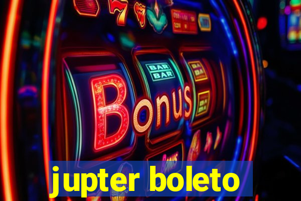 jupter boleto