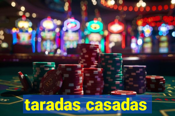 taradas casadas