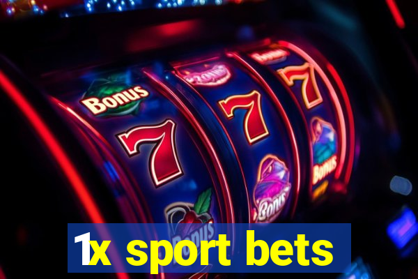 1x sport bets