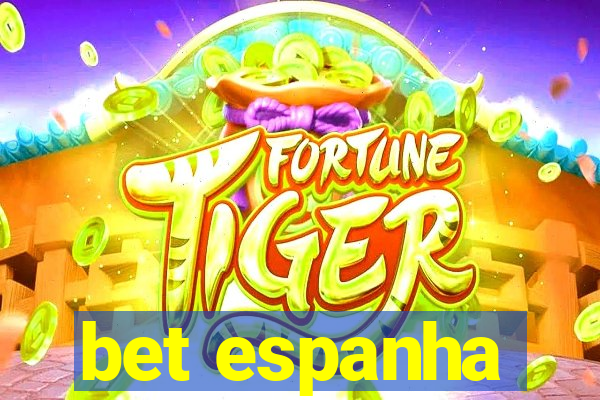 bet espanha