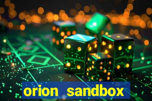 orion sandbox enhanced jogos 360