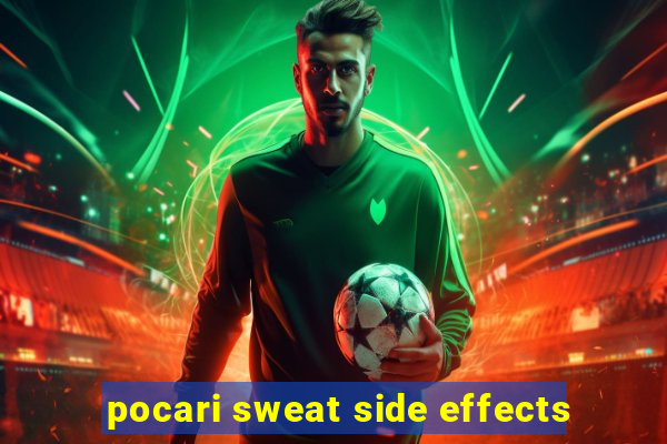 pocari sweat side effects