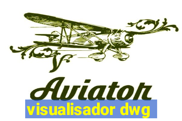 visualisador dwg