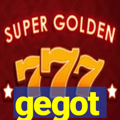 gegot