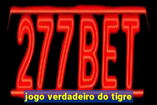 jogo verdadeiro do tigre