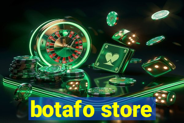 botafo store