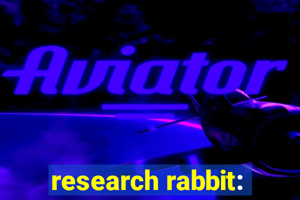 research rabbit: