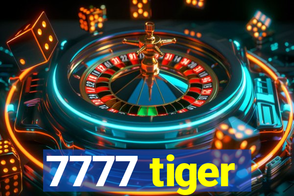 7777 tiger