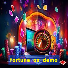 fortune ox demo grátis dinheiro infinito