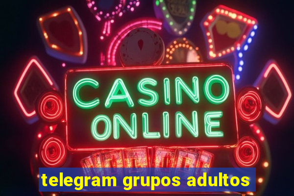 telegram grupos adultos