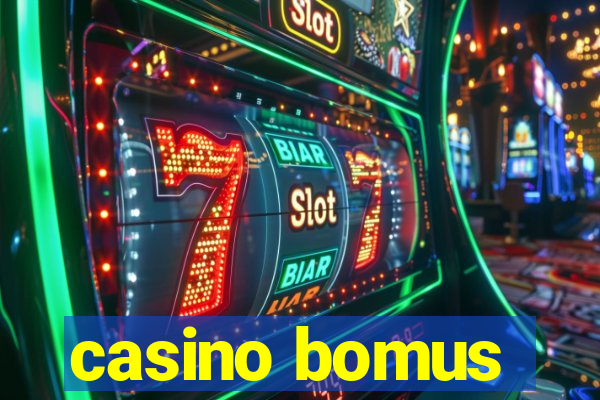 casino bomus