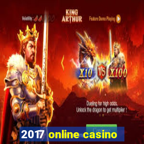 2017 online casino