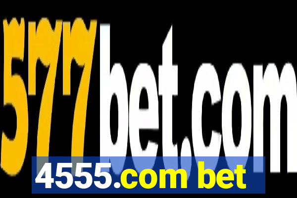 4555.com bet