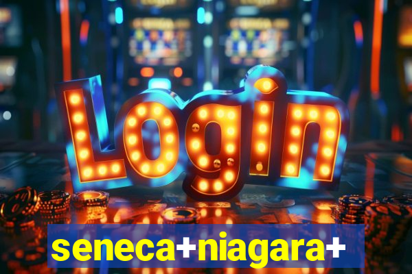 seneca+niagara+resort+&+casino