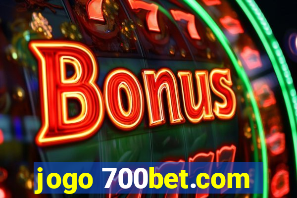 jogo 700bet.com