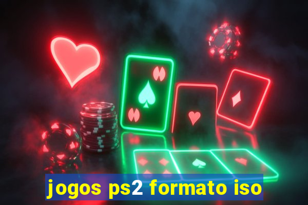 jogos ps2 formato iso