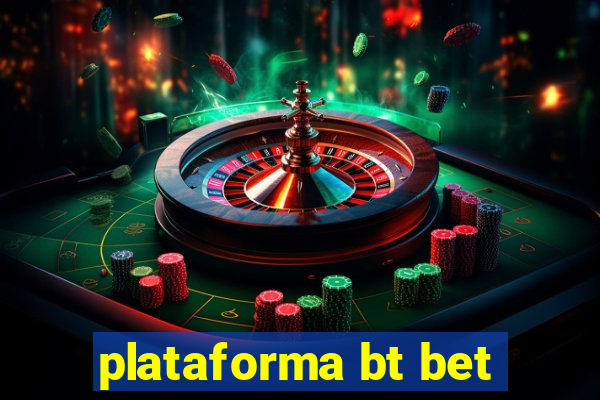 plataforma bt bet