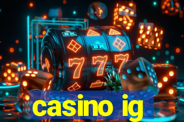 casino ig