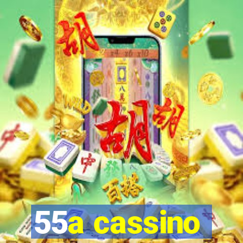 55a cassino