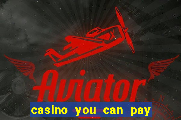 casino you can pay with phone bill