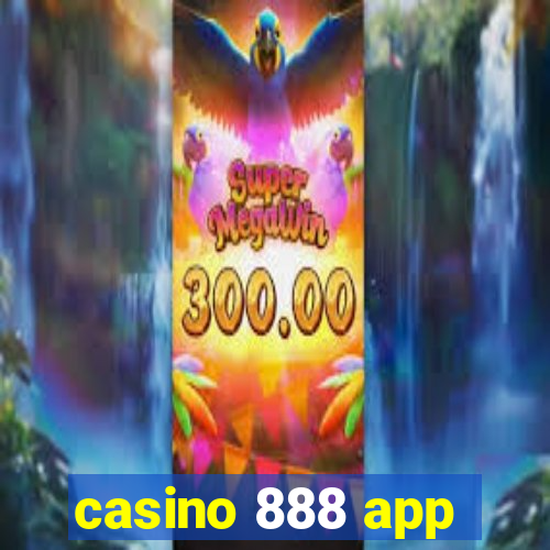 casino 888 app