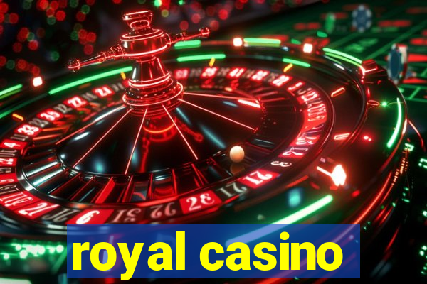 royal casino