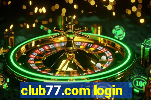 club77.com login