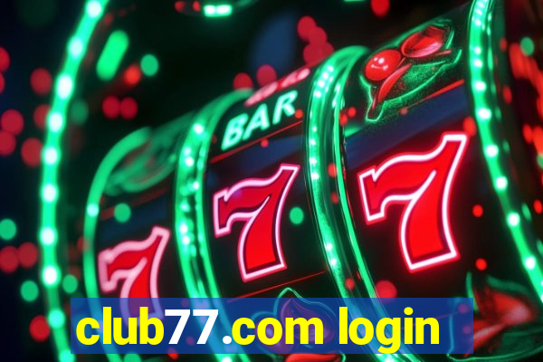 club77.com login