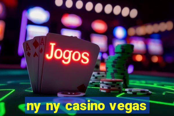 ny ny casino vegas