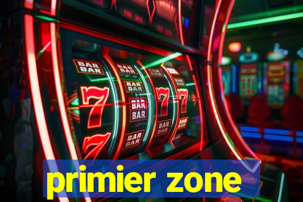 primier zone