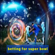 betting for super bowl