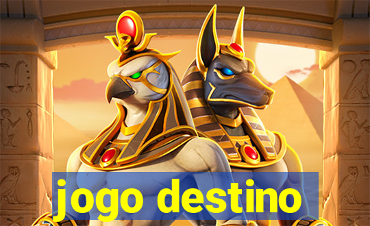 jogo destino