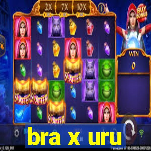 bra x uru