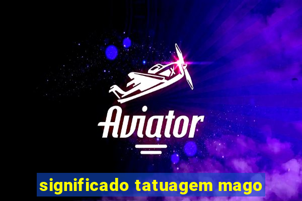 significado tatuagem mago