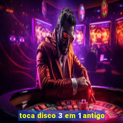 toca disco 3 em 1 antigo