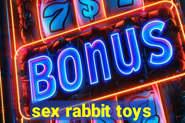 sex rabbit toys