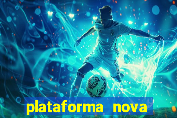 plataforma nova deposito 5 reais