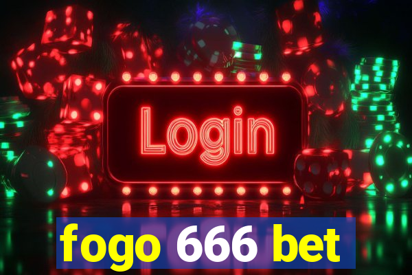 fogo 666 bet