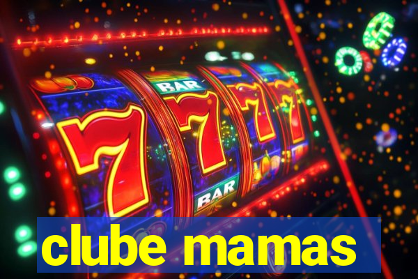 clube mamas