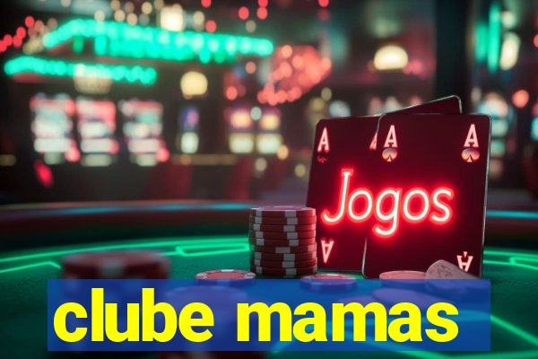 clube mamas