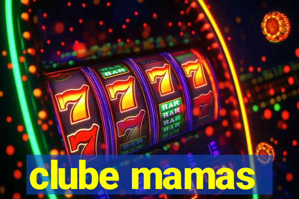 clube mamas