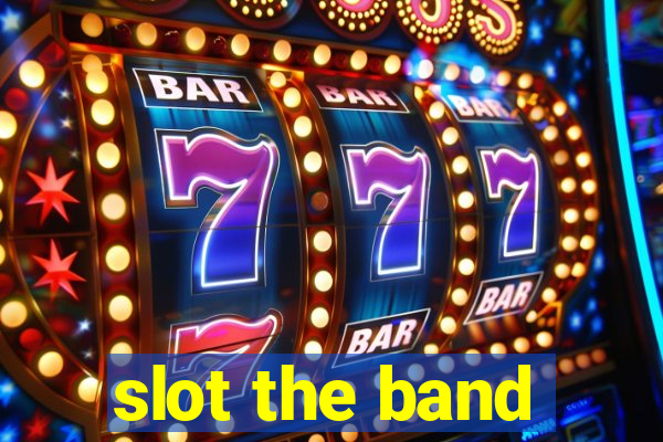 slot the band