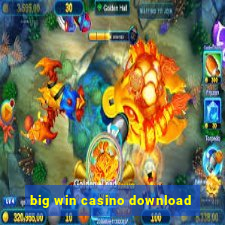 big win casino download