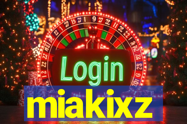 miakixz