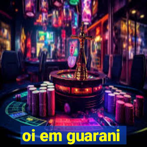 oi em guarani