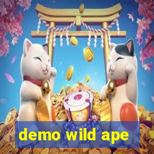 demo wild ape