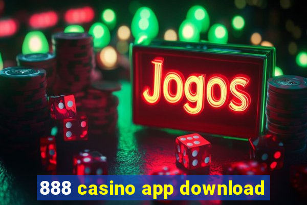 888 casino app download