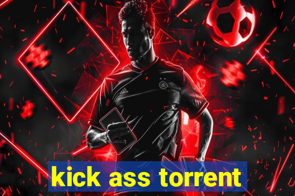 kick ass torrent