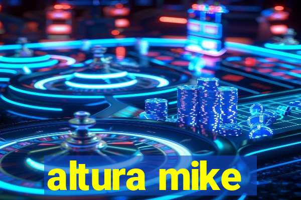 altura mike