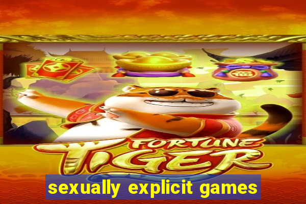 sexually explicit games